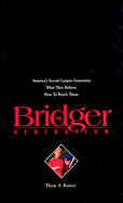 The Bridger Generation