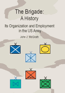The Brigade: A History