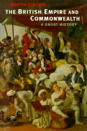 The British Empire and Commonwealth: A Short History