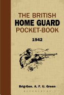 The British Home Guard Pocket-Book: 1942