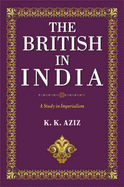 The British in India : a study in imperialism