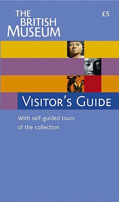 The British Museum Visitor's Guide - Reeve, John