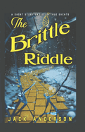 The Brittle Riddle Story: Non-Illustrated version (Text Only)