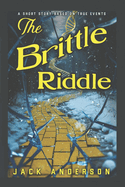 The Brittle Riddle