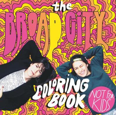 The Broad City Coloring Book - 