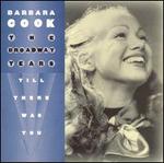 The Broadway Years: Till There Was You