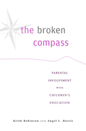 The Broken Compass: Parental Involvement with Children's Education