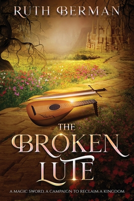 The Broken Lute - Berman, Ruth