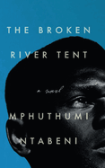 The broken river tent