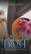 The Broken Trust: Stirling Speed, Retired Racing Driver