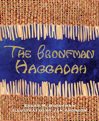 The Bronfman Haggadah - Bronfman, Edgar