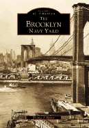 The Brooklyn Navy Yard
