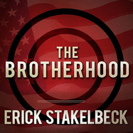 The Brotherhood: America's Next Great Enemy