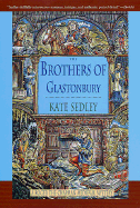 The Brothers of Glastonbury