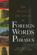 The Browser's Dictionary of Foreign Words and Phrases