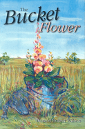 The Bucket Flower