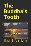 The Buddha's Tooth: A Max Donovan Adventure