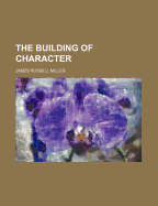 The Building of Character