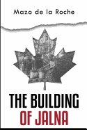 The Building of Jalna