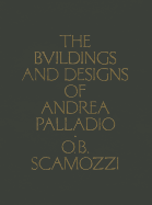 The Buildings and Designs of Andrea Palladio