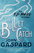 The Bullet Catch
