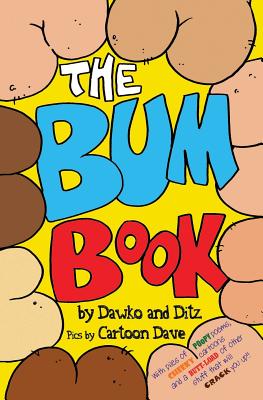 The Bum Book - Ditz, and Dawko