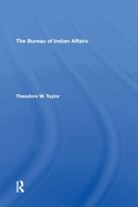 The Bureau of Indian Affairs