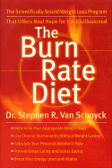 The Burn Rate Diet: The New Mind-Body Treatment for Permanent Weight Control