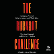 The Burnout Challenge: Managing People's Relationships with Their Jobs