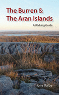 The Burren & the Aran Islands: A Walking Guide