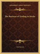 The Business of Trading in Stocks