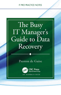 The Busy It Manager's Guide to Data Recovery