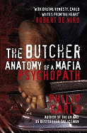 The Butcher: Anatomy of a Mafia Psychopath