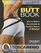 The Butt Book: How to Build a Non-Cellulite & Fat-Free Butt in 9 Weeks!