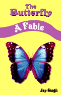 The Butterfly: A Fable