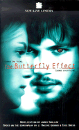 The Butterfly Effect - Swallow, James, and Gruber, J Mackye, and Bress, Eric
