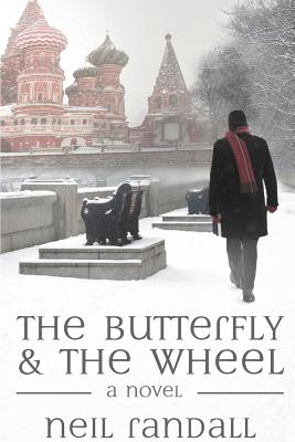 The Butterfly & the Wheel - Randall, Neil