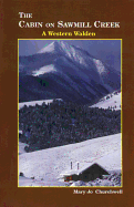 The Cabin on Sawmill Creek: A Western Waldne