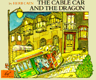 The Cable Car & the Dragon