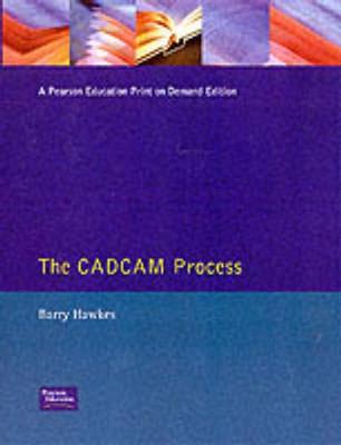 The CadCam Process - Hawkes, B.