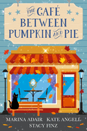 The Caf?(c) Between Pumpkin and Pie
