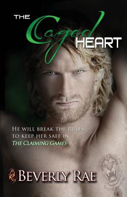 The Caged Heart - Rae, Beverly