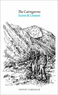 The Cairngorms, Scene & Unseen