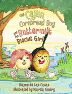 The Cajun Cornbread Boy and the Buttermilk Biscuit Girl