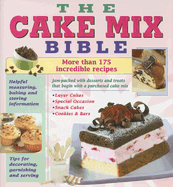 The Cake Mix Bible - Publications International (Creator)