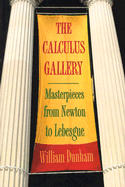 The Calculus Gallery: Masterpieces from Newton to Lebesgue