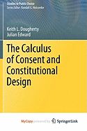 The Calculus of Consent and Constitutional Design