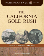 The California Gold Rush: A History Perspectives Book