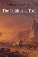 The California Trail an Epic with Many Heroes