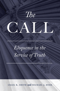 The Call: Eloquence in the Service of Truth